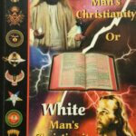 Is It Black Man’s Christianity or White Man’s Christianity - by Dr Malachai Z York Book cover